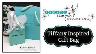 Simply Simple TIFFANY INSPIRED GIFT BAG by Connie Stewart