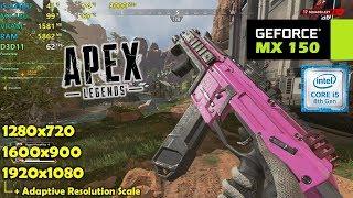 MX 150 | Apex Legends - 1080p, 900p, 720p - Adaptive Resolution Tested!