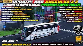 UPDATE !! OBB BUSSID V4.3.2 TERBARU SOUND SCANIA K360IB PREMIUM RUNTEXT MATA SUPER HD GRAFIK 4K