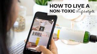 How to Live a Non-Toxic Lifestyle | Part 1: Ingredients to Avoid