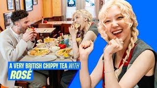 Rosé on APT, BLACKPINK and solo career secrets | A Very British Chippy Tea | Capital