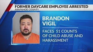 Former Centennial daycare worker arrested on 51 counts of child abuse, harassment