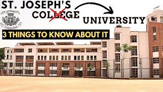 St. Joseph's College, Bangalore becomes a UNIVERSITY | 3 THINGS YOU NEED TO KNOW