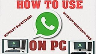 How To Use Whatsapp On Pc Without Bluestacks And Whatsapp Web [hindi]