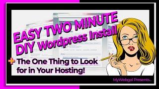 How to Install Wordpress in 2 minutes! Easy if you know the one thing you need in your hosting! 2022