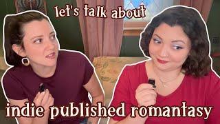 A rant about romantasy (pt. 2)  Let's discuss indie published books...