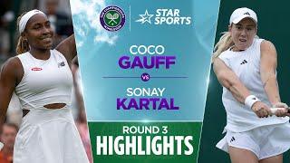 #CocoGauff v #SonayKartal | Round 3 Highlights | #WimbledonOnStar