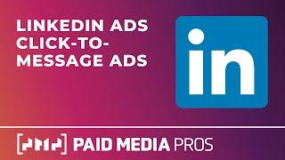 LinkedIn Click to Message Ads