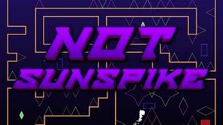 "Not Sunspike" 100% | Hard Platformer Demon | Geometry Dash 2.2 | Level by TheSac9009