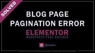 Blog Page Pagination 404 Error in Elementor