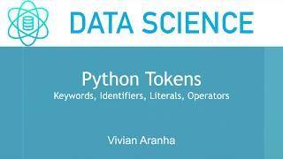 Python Tokens | Section 2 Class7  | Data Science | Learn in 15 Minutes