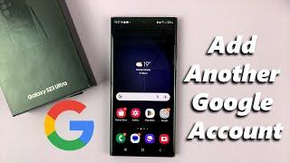 How To Add Another Google/Gmail Account On Samsung Galaxy S23s
