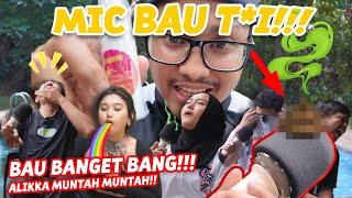 PRANK PODCAST MIC BAU T4I  w/@AlikkaKalistha @IndiraKalistha