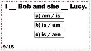 AM, IS, ARE - Verb to be - Quiz