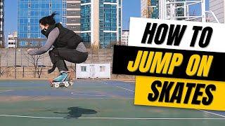 How to Jump on Roller Skates | Trick Tutorial