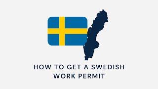 How to get a Swedish Work Permit