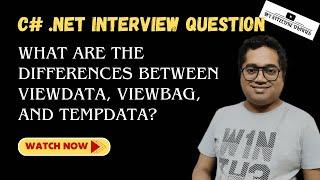 12 C# .NET Interview Question | What are the differences between ViewData, ViewBag, and TempData?