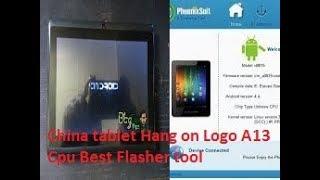 How China tablet Hang on Logo A13 Cpu full Flash t733 done by Phoenix