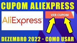 COMO USAR O CUPOM DE DESCONTO DA ALIEXPRESS DEZEMBRO 2022 - CUPOM ALIEXPRESS ATUALIZADO