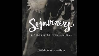 Sojourners: A Tribute to Rich Mullins - 08 - Lance Alton - Hard