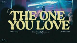 THE ONE YOU LOVE   - sono il tuo figlio amato - LBN Worship