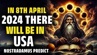 Nostradamus Predicted Hold for 8th April 2024 | You Won't Believe What Happens Tomorrow -Solar