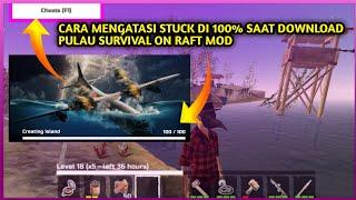 cara mengatasi stuck saat download pulau -survival on raft
