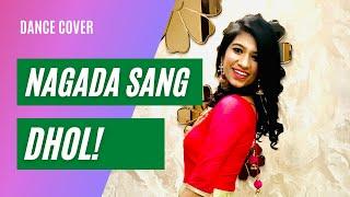 Nagada Sang Dhol  Dance Cover {Marisha Gupta}