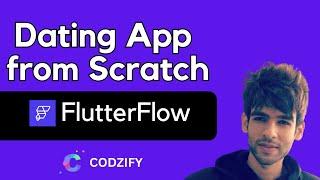 Dating App from Scratch in FluterFlow : The Ultimate 1-Hour Masterclass!  | FlutterFlow Tutorial