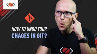 How to undo your changes in Git? Git reset