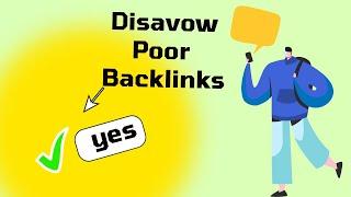 Disavow Backlinks | How to Remove Poor/spam/bad backlinks from any website