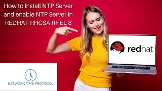 How to install NTP Server and enable NTP Server in REDHAT RHCSA RHEL 8