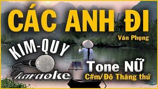 CÁC ANH ĐI - KARAOKE - Tone NỮ ( C#m/Đô Thăng thứ )