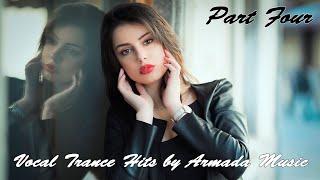 Vocal Trance Hits by Armada Music. Part Four.