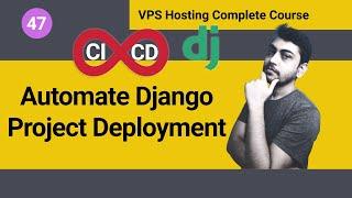 Automate Django Deployment using Github Action on VPS Hosting Remote Server (Hindi)