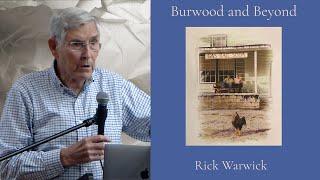 "Burwood and Beyond" - Rick Warwick at the Williamson County Public Library