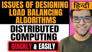 Issues of Designing Load balancing Algorithms