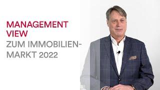 Management View zum Immobilienmarkt 2022