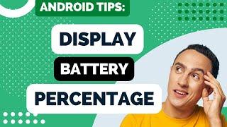 How to Display Battery Percentage on Android Tutorial