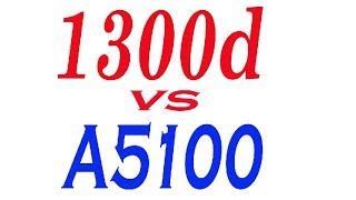 Sony a5100 vs Canon 1300d I Canon 1300d vs Sony a5100 I 1500D VS 5100 BEST VLOG ?