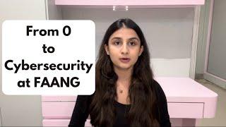 From 0 to Cybersecurity at FAANG