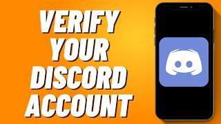 How to Verify Your Discord Account (2024)