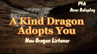 A Kind Dragon Adopts You [F4A] [Dragon Listener] Asmr Roleplay