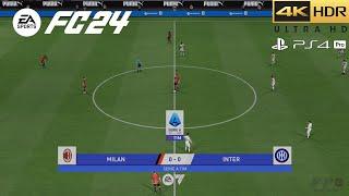 EA FC 24 PS4 Pro Old Gen Gameplay - AC Milan Vs Inter | Seria | 4K HDR