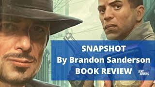 Snapshot by Brandon Sanderson a SPOILER Book Review | The Nerd Morning Show