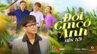 ĐỜI EM CÓ ANH  - TIẾN TỚI | OFFICIAL MUSIC VIDEO