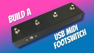 Build a USB Midi Footswitch