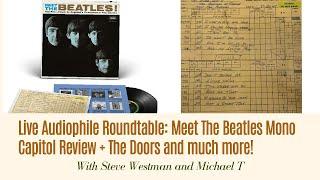 Live Audiophile Roundtable: Meet The Beatles Mono Capitol Review + The Doors and much more!