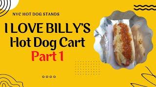 Billy’s Hot Dog Cart / HIGHEST RATED HOT DOG CART IN NYC!   Part 1  |   NYC Hot Dog Stands