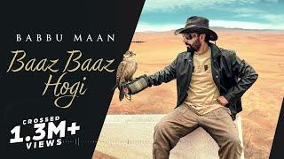 Baaz Baaz Hogi - Babbu Maan | Full Song | Latest Punjabi Song 2023